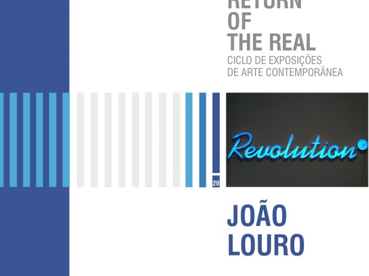 THE RETURN OF THE REAL – JOÃO LOURO [solo show]